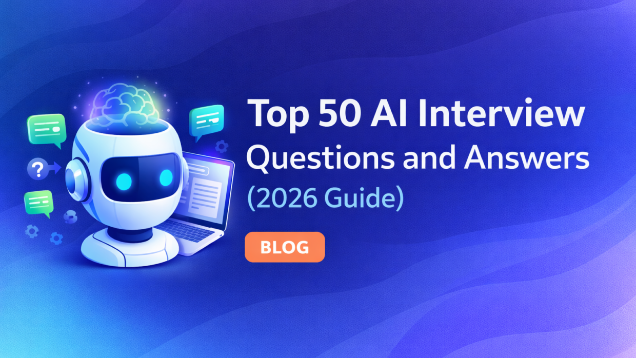 Top 50 AI Interview Questions and Answers (2026 Guide)