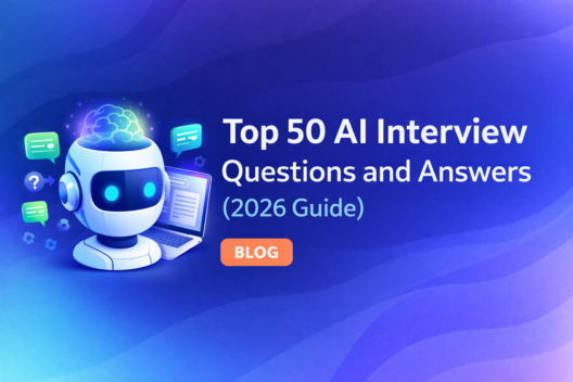 Top 50 AI Interview Questions and Answers (2026 Guide)